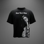 DUM MARO DUM – Oversized T-Shirt