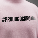 #ProudCockroach - Oversized T-Shirt