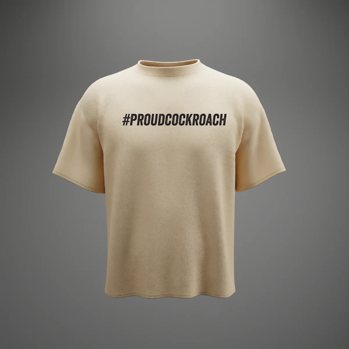 #ProudCockroach - Oversized T-Shirt