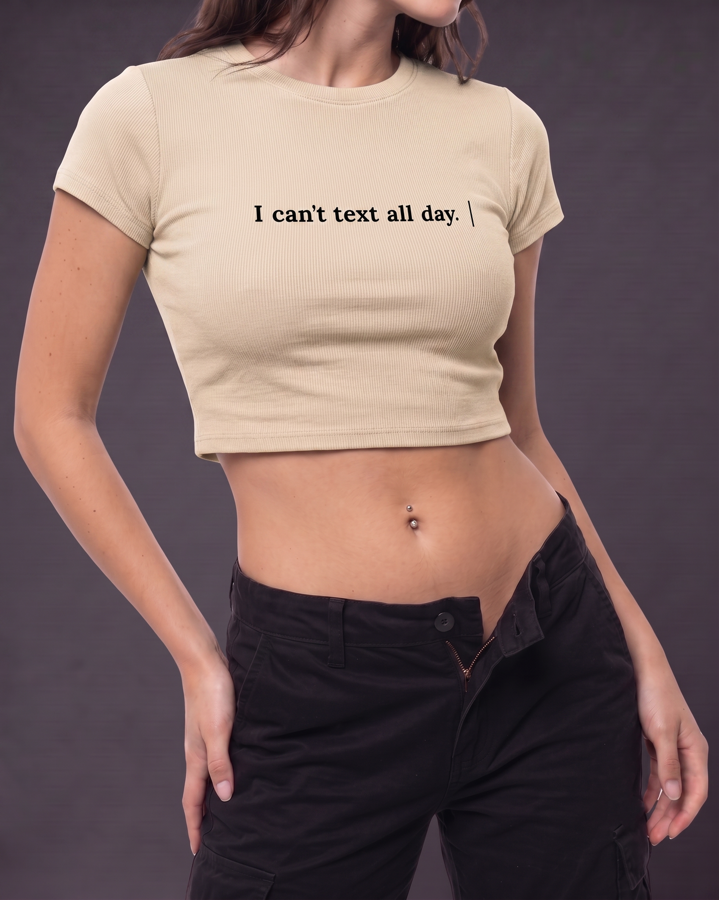 I CAN'TTEXT ALL DAY - Crop Top
