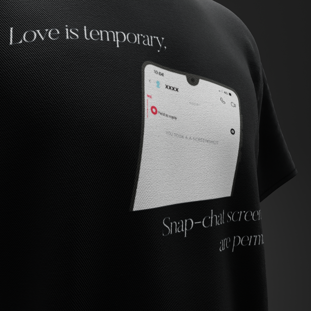LOVE IS TEMPORARY, SNAPCHAT STAYS – Oversized T-Shirt