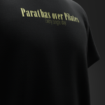 PARANTHAS OVER PILATES, EVERYDAY – Oversized T-Shirt