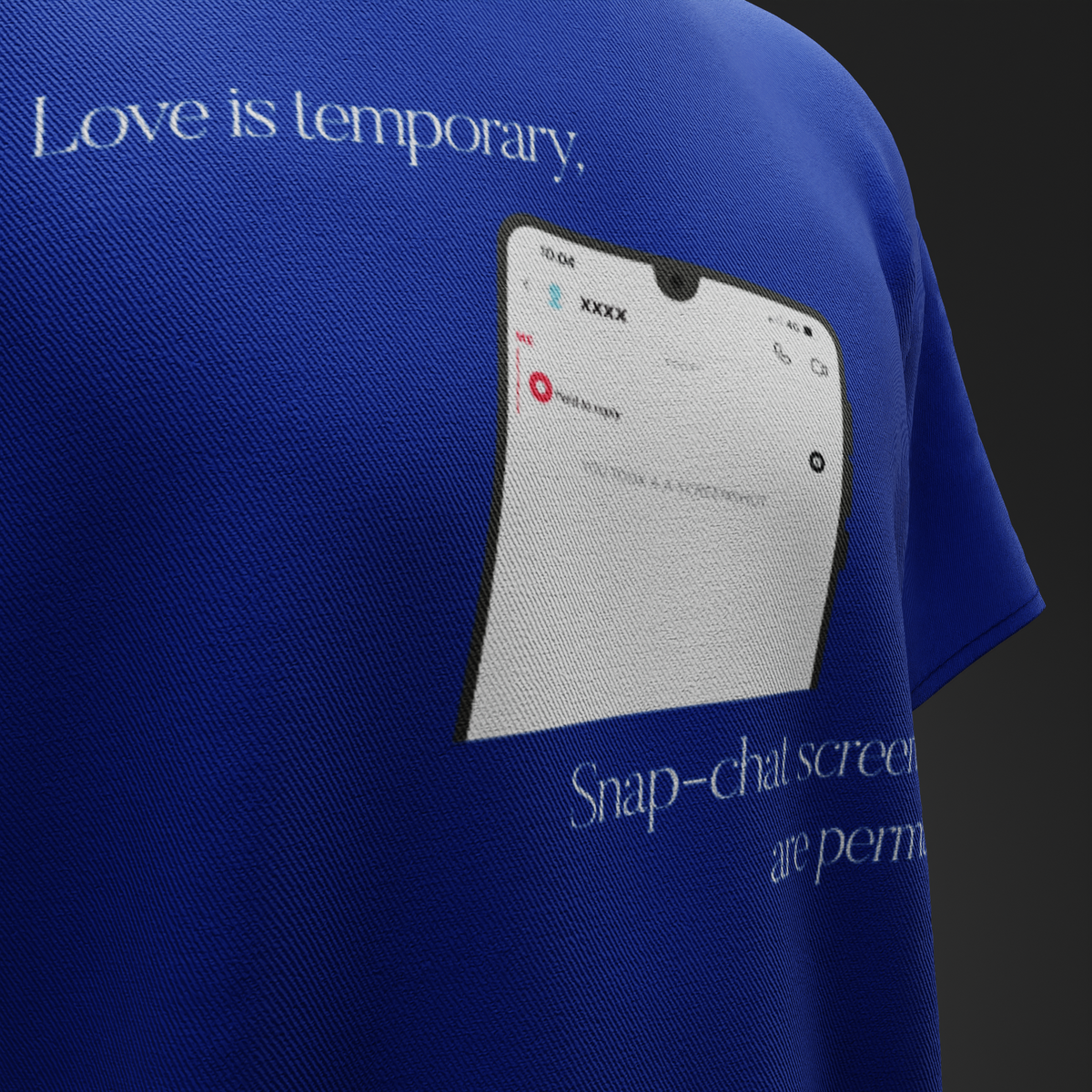 LOVE IS TEMPORARY, SNAPCHAT STAYS – Oversized T-Shirt