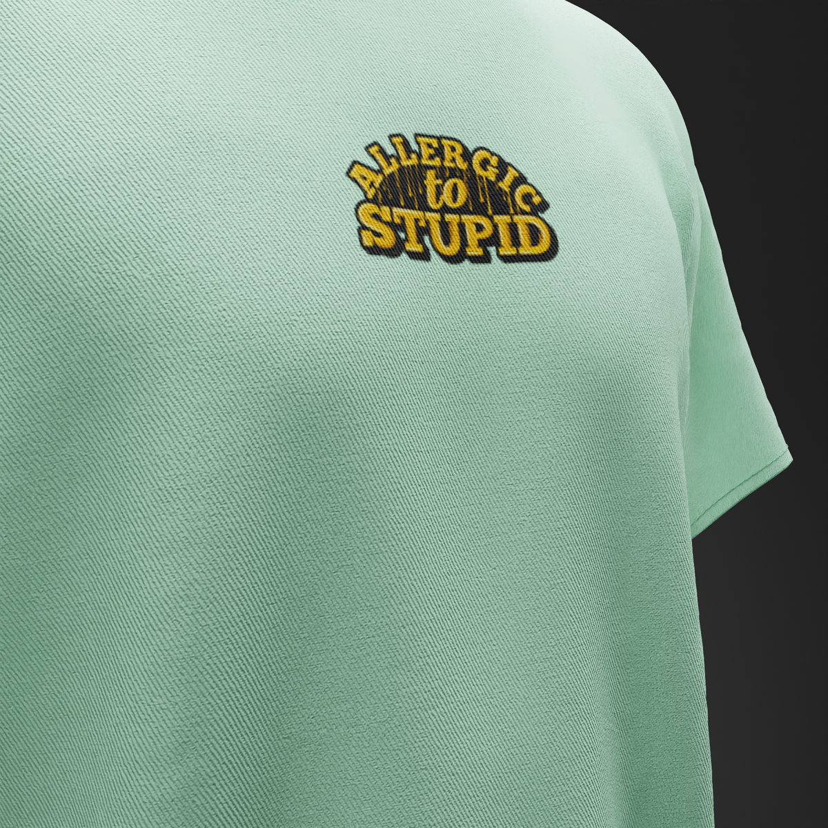 ALLERGIC TO STUPID – Oversized T-Shirt