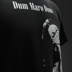 DUM MARO DUM – Oversized T-Shirt
