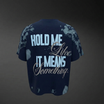 HOLD ME LIKE IT MEANS SOMETHING – Blast Washed Oversized T-Shirt