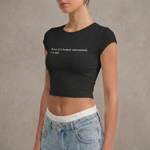 SORRY IF I LOOKED INTERESTED - Crop Top