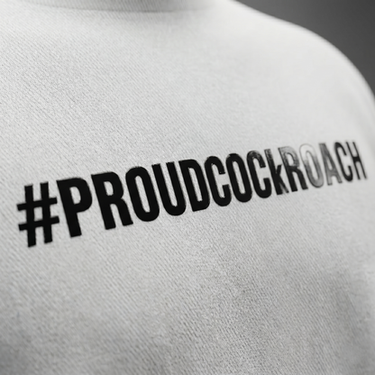#ProudCockroach - Oversized T-Shirt