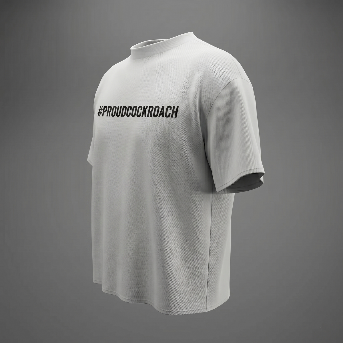 #ProudCockroach - Oversized T-Shirt