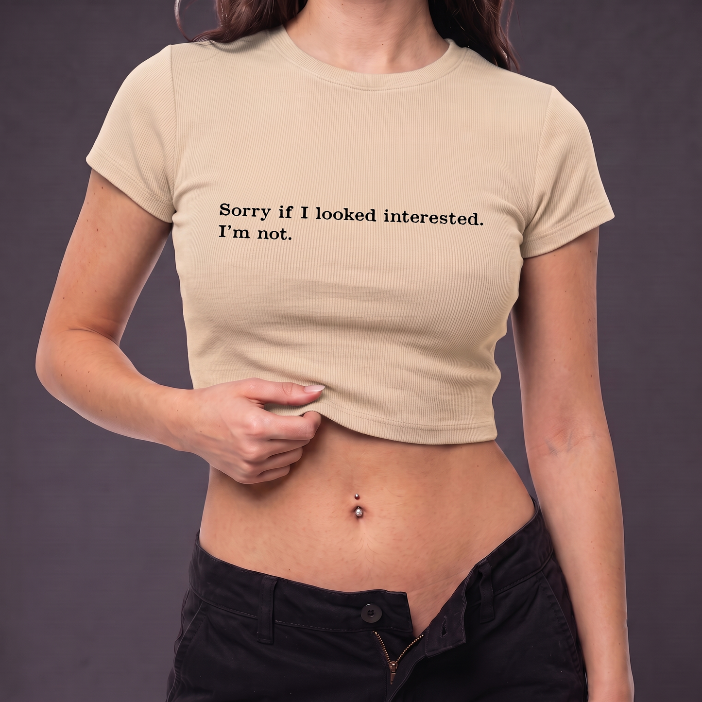 SORRY IF I LOOKED INTERESTED - Crop Top