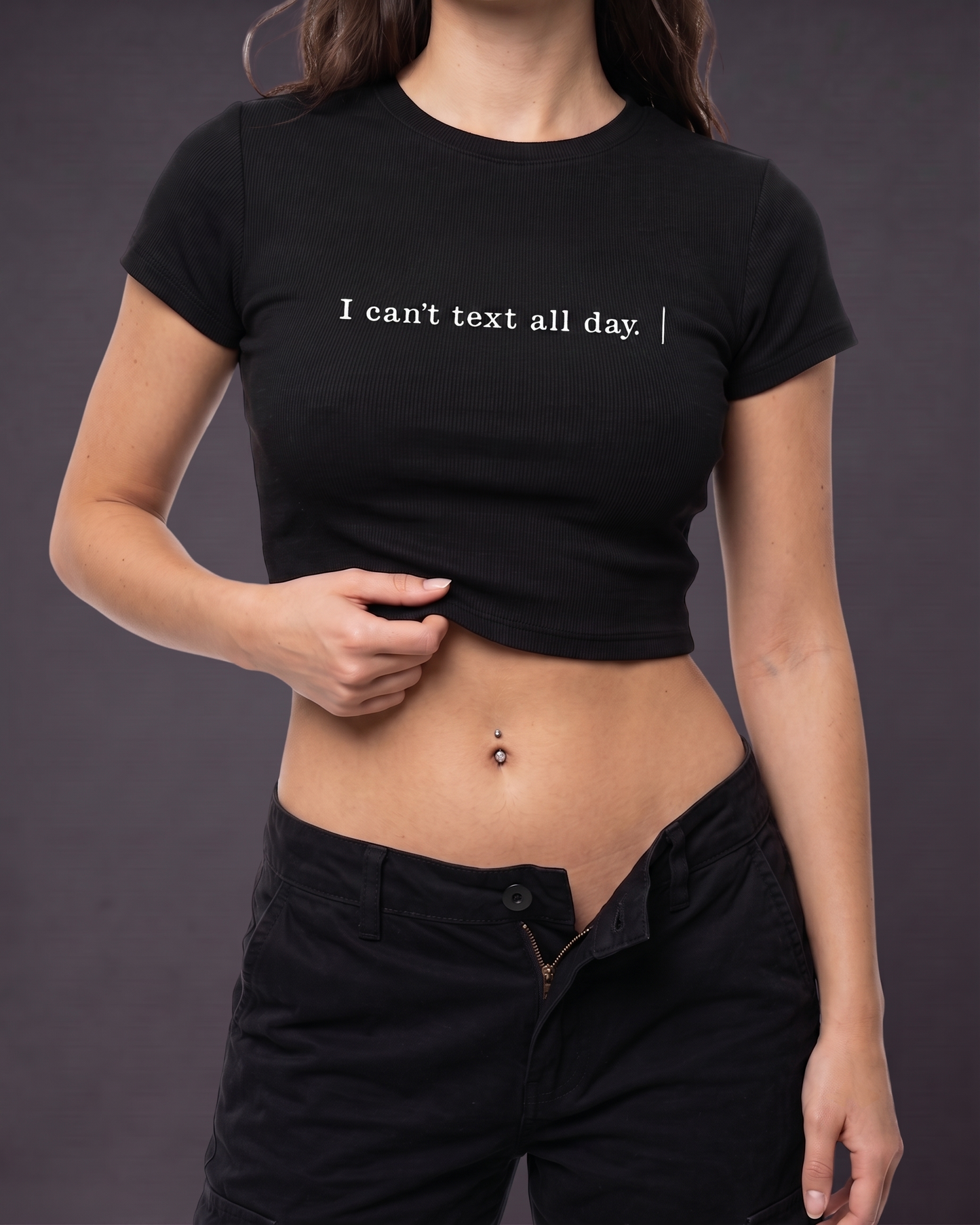 I CAN'TTEXT ALL DAY - Crop Top