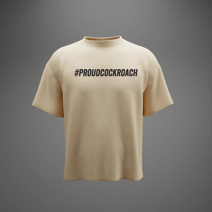 #ProudCockroach - Oversized T-Shirt