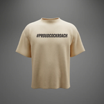 #ProudCockroach - Oversized T-Shirt