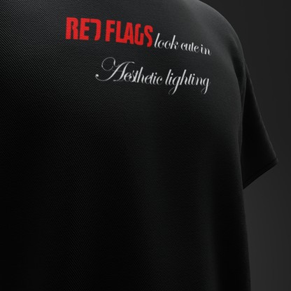 RED FLAGS LOOK CUTE – Oversized T-Shirt