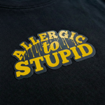 ALLERGIC TO STUPID - Crop Top
