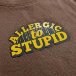 ALLERGIC TO STUPID - Crop Top