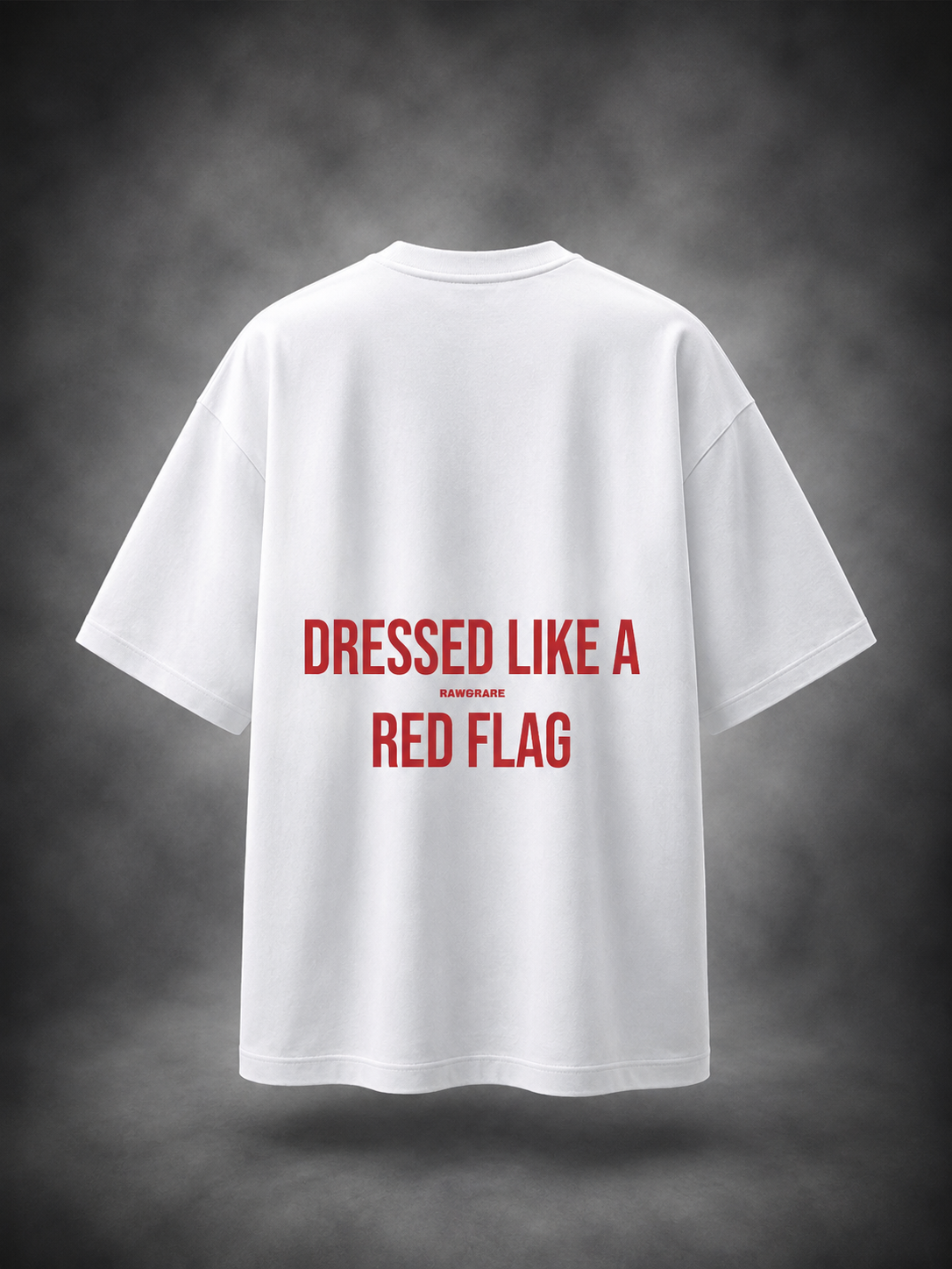 Dressed Like A Red Flag - Oversized T-Shirt