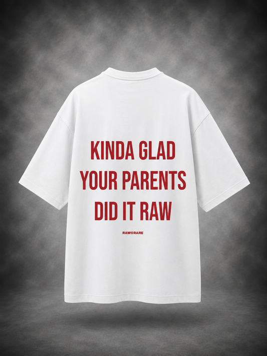 Did It Raw - Oversized T-Shirt