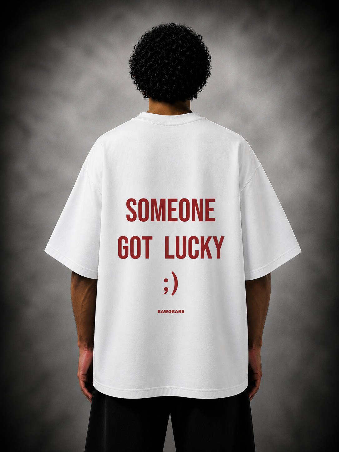 Someone Got Lucky ;) - Oversized T-Shirt