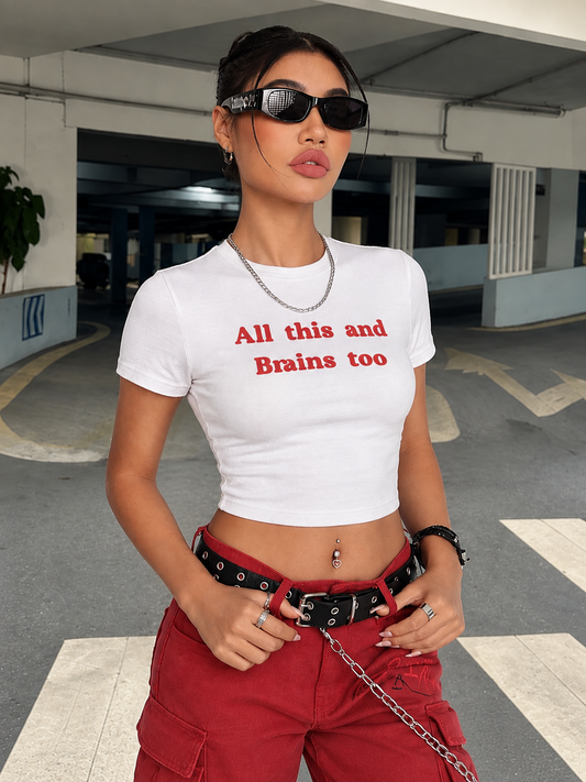 All This and Brains Too - Crop Top