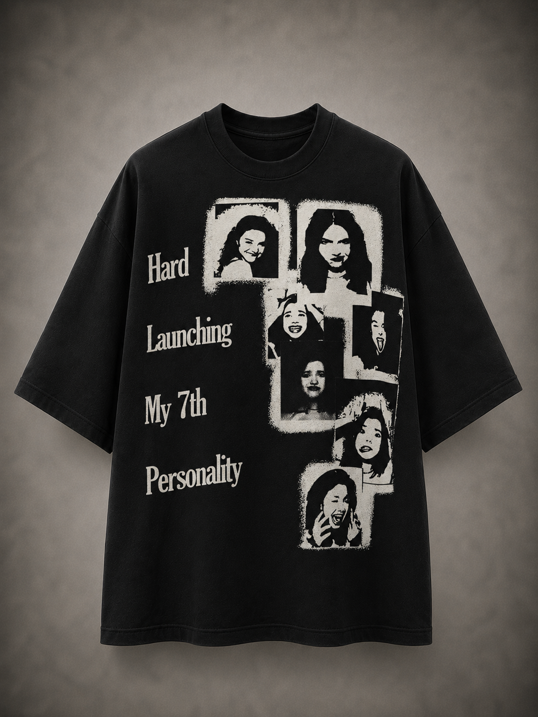 HARD LAUNCHING MY 7TH PERSONALITY – Oversized T-Shirt