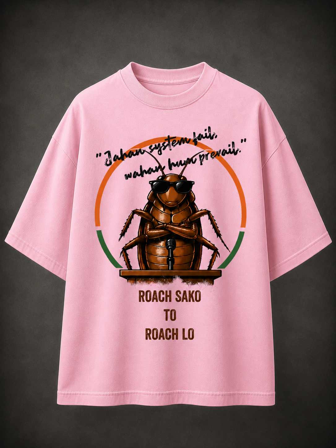 Roach Sako To Roach Lo  CJP - Oversized T-Shirt