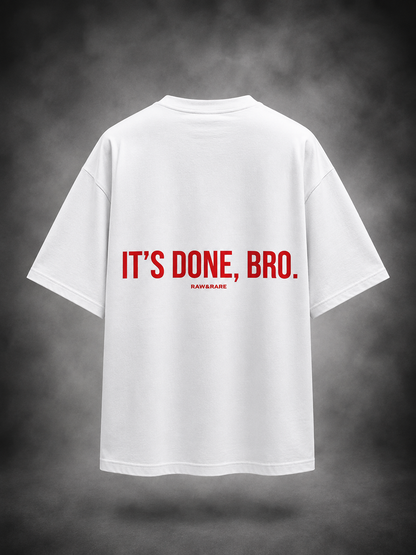 It’s Done, Bro. – Oversized Graphic T-Shirt