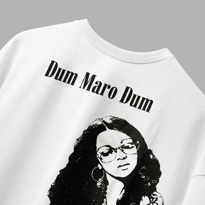 DUM MARO DUM – Oversized T-Shirt