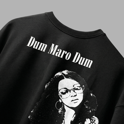 DUM MARO DUM – Oversized T-Shirt