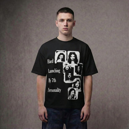 HARD LAUNCHING MY 7TH PERSONALITY – Oversized T-Shirt