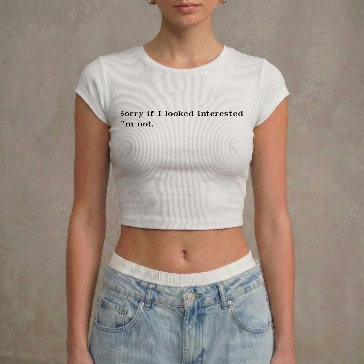 SORRY IF I LOOKED INTERESTED - Crop Top