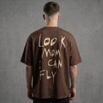 Look Mom I Can Fly - Oversized T-Shirt